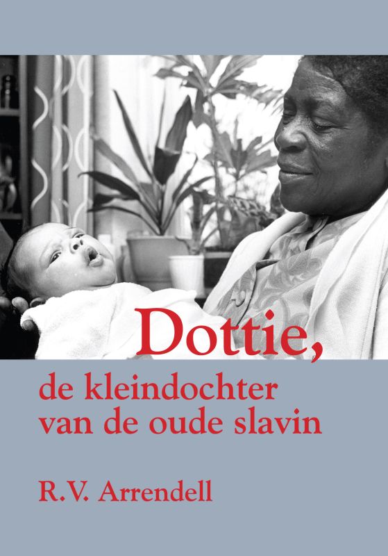 Omslag van Dottie, de kleindochter van de oude slavin