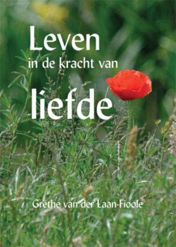 Omslag van Leven in de kracht van liefde