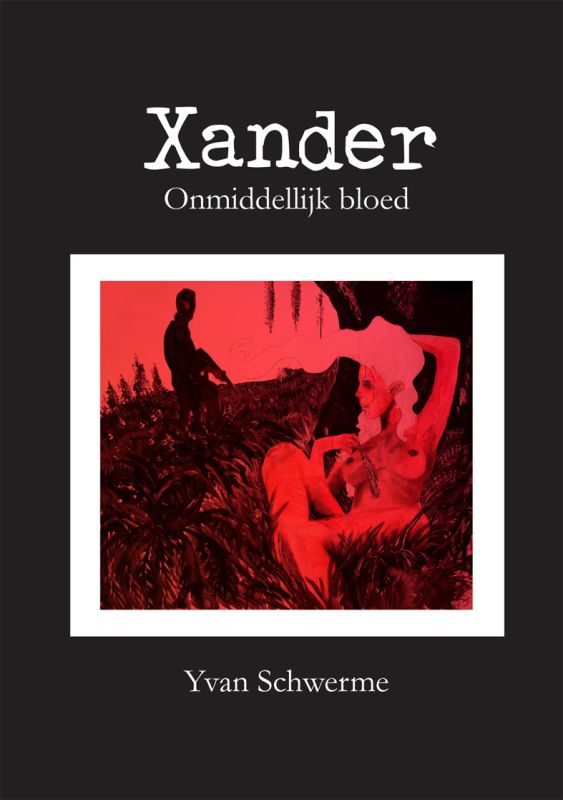 Omslag van Xander Onmiddellijk bloed