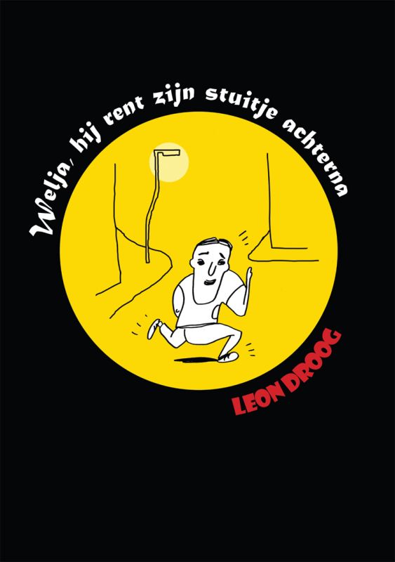 Omslag van Welja, hij rent zijn stuitje achterna