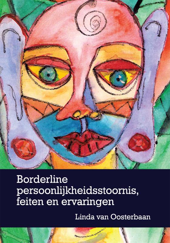 Omslag van Borderline persoonlijkheidsstoornis, feiten en ervaringen