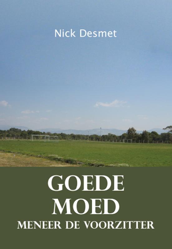 Omslag van Goede moed meneer de voorzitter