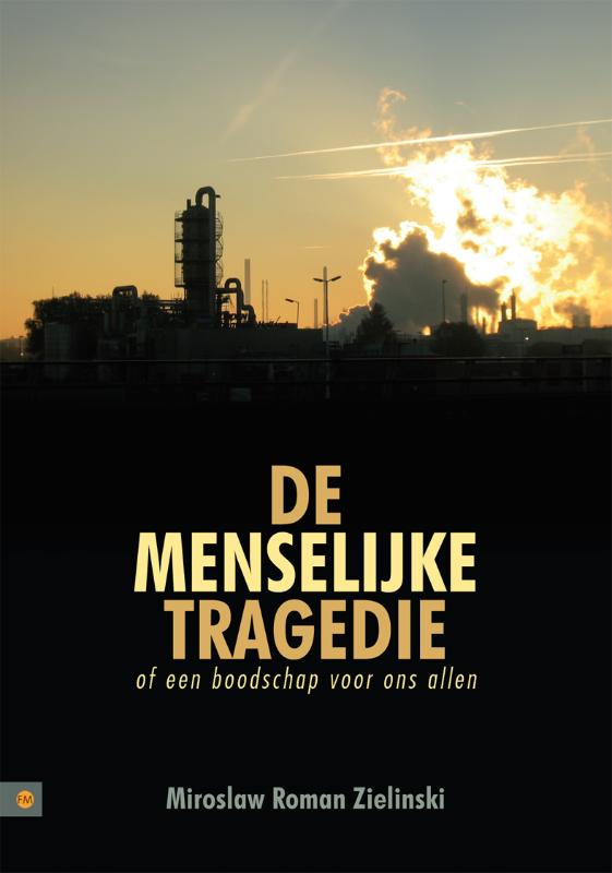 Omslag van De menselijke tragedie (of een boodschap voor ons allen)