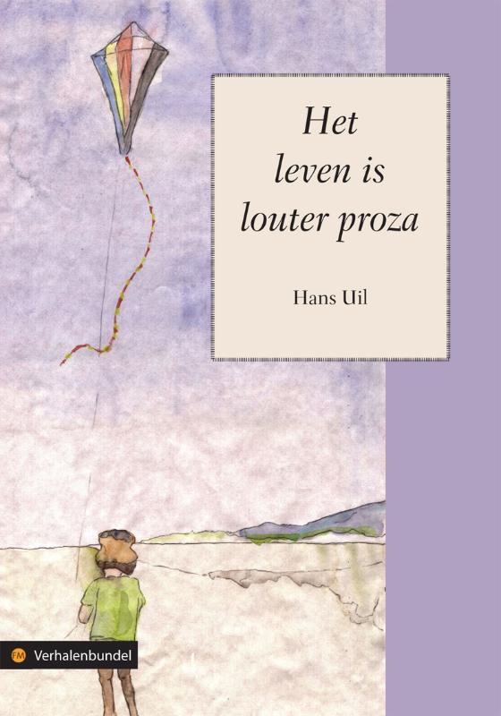 Omslag van Het leven is louter proza
