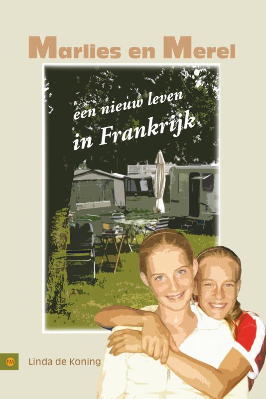 Omslag van Marlies en Merel, een nieuw leven in Frankrijk