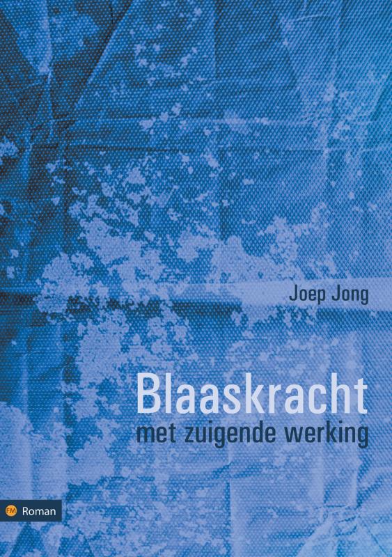 Omslag van Blaaskracht met zuigende werking