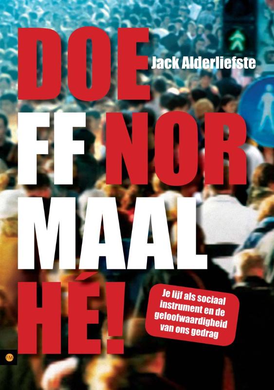Omslag van Doe ff normaal hé!