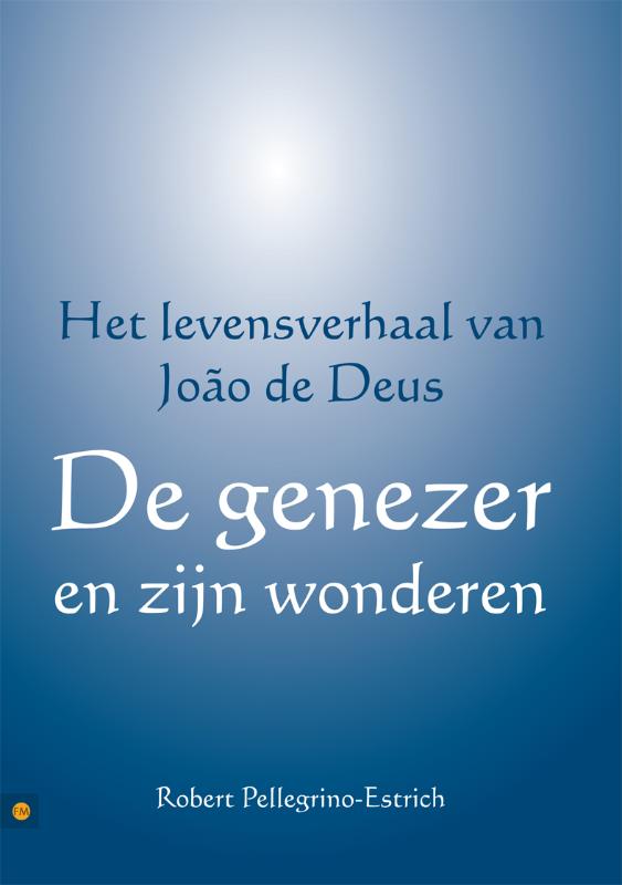 Omslag van De genezer en zijn wonderen