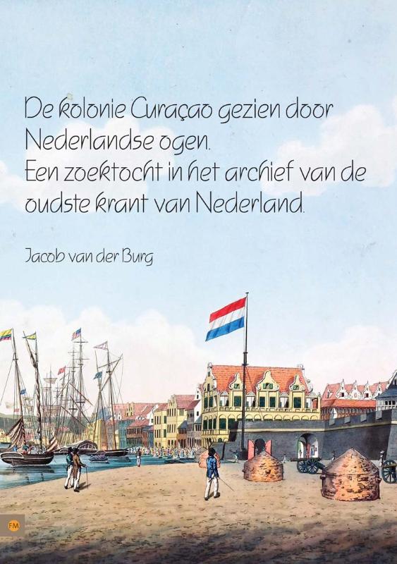 Omslag van De kolonie Curaçao gezien door Nederlandse ogen