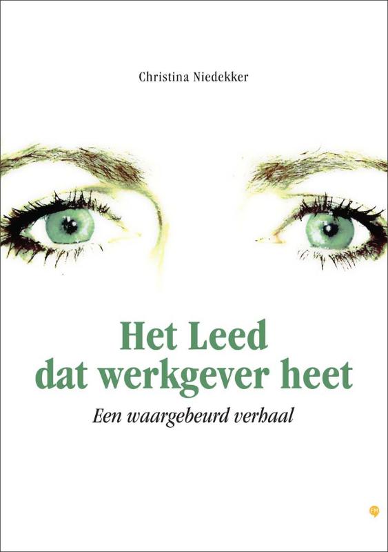 Omslag van Het leed dat werkgever heet