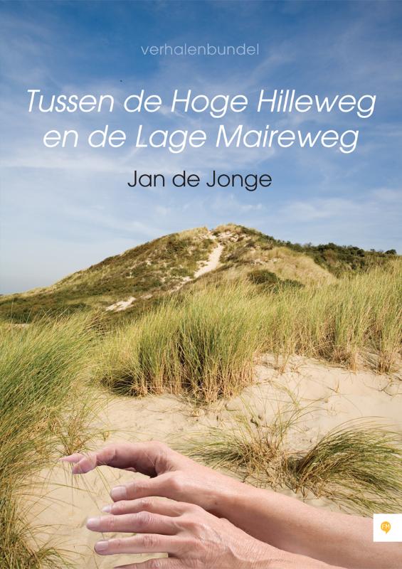 Omslag van Tussen de Hoge Hilleweg en de Lage Maireweg
