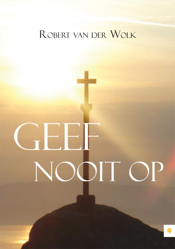 Omslag van Geef nooit op