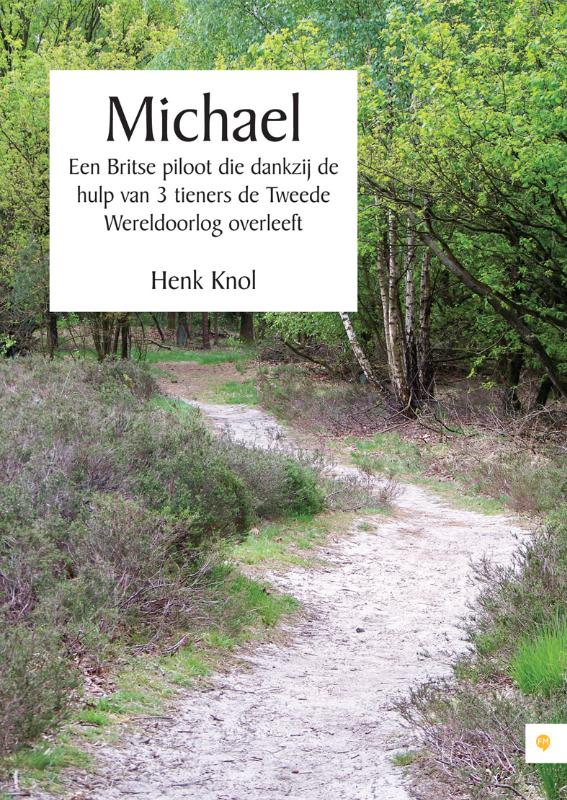 Omslag van Michael - Een Britse piloot die dankzij de hulp van 3 tieners de Tweede Wereldoorlog overleeft