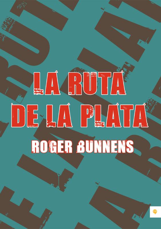 Omslag van La Ruta de la Plata