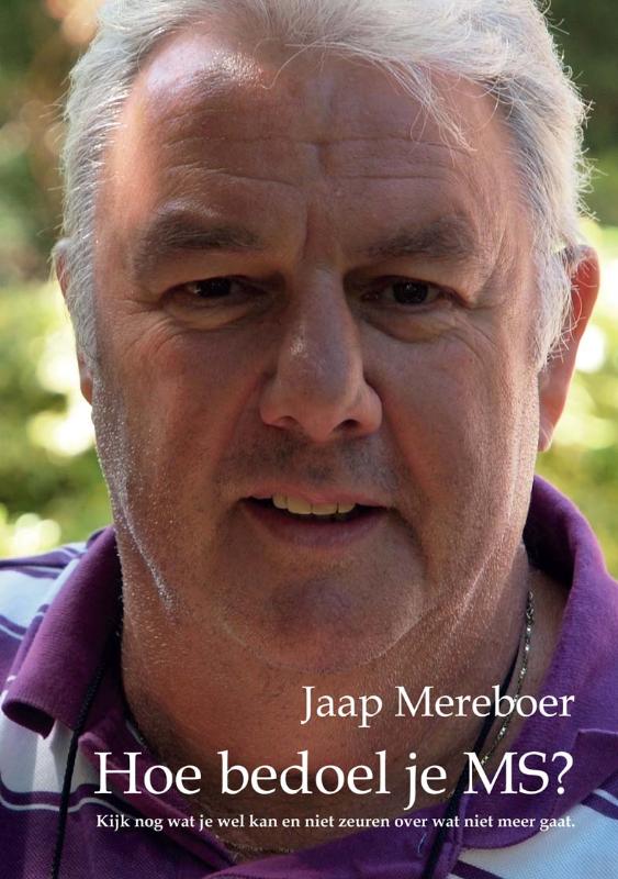 Omslag van Hoe bedoel je MS?