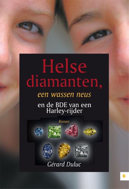 Omslag van Helse diamanten, een wassen neus en de BDE van een Harley-rijder