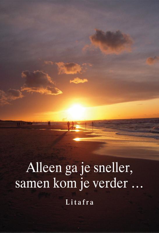 Omslag van Alleen ga je sneller, samen kom je verder...