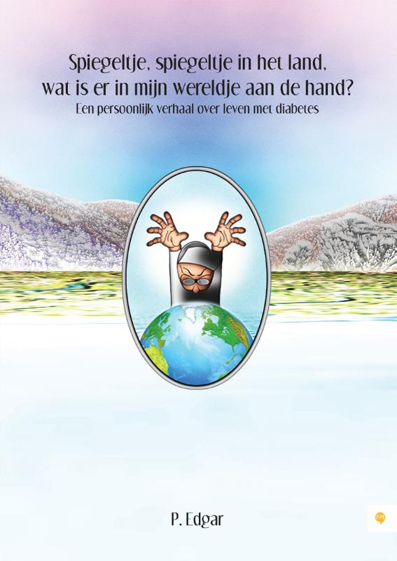 Omslag van Spiegeltje, spiegeltje in het land, wat is er in mijn wereldje aan de hand?