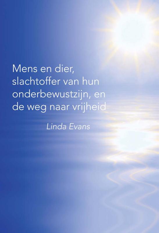 Omslag van Mens en dier, slachtoffer van hun onderbewustzijn, en de weg naar vrijheid