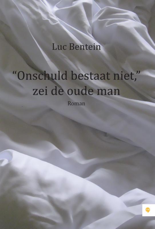 Omslag van Onschuld bestaat niet, zei de oude man