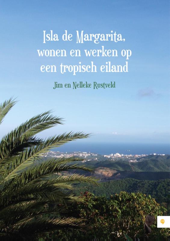 Omslag van Isla de Margarita, wonen en werken op een tropisch eiland