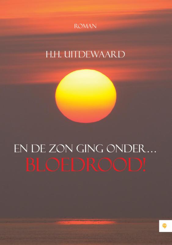 Omslag van En de zon ging onder bloedrood!