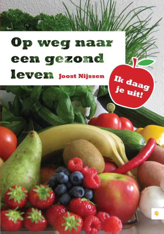 Omslag van Op weg naar een gezond leven