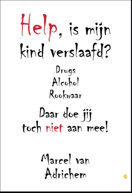 Omslag van Help, is mijn kind verslaafd?