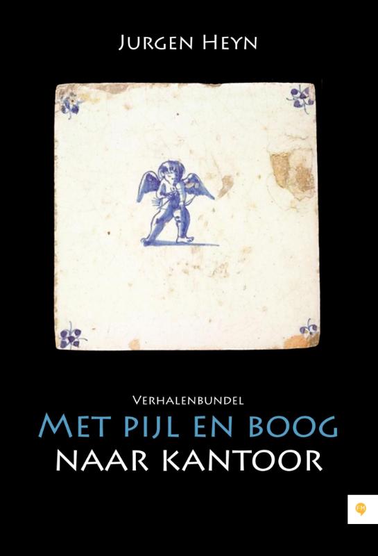 Omslag van Met pijl en boog naar kantoor