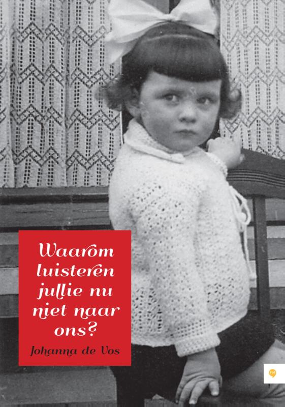 Omslag van Waarom luisteren jullie nu niet naar ons?