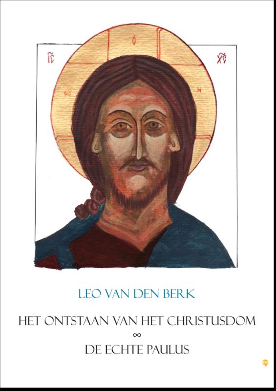 Omslag van Het ontstaan van het Christusdom - De echte Paulus