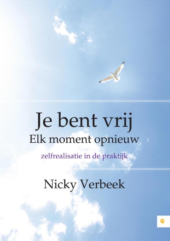 Omslag van Je bent vrij elk, moment opnieuw