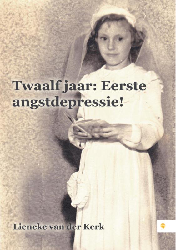 Omslag van Twaalf jaar: Eerste angstdepressie!