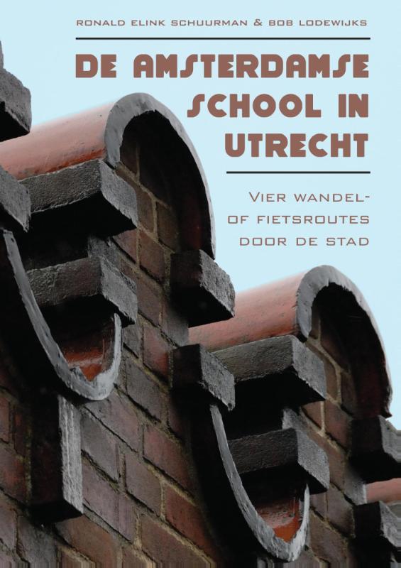 Omslag van De Amsterdamse school in Utrecht