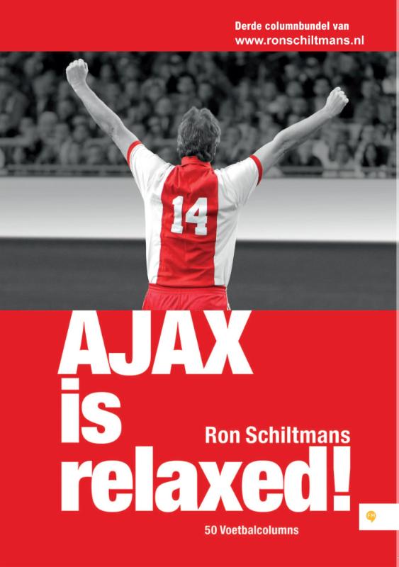 Omslag van Ajax is relaxed