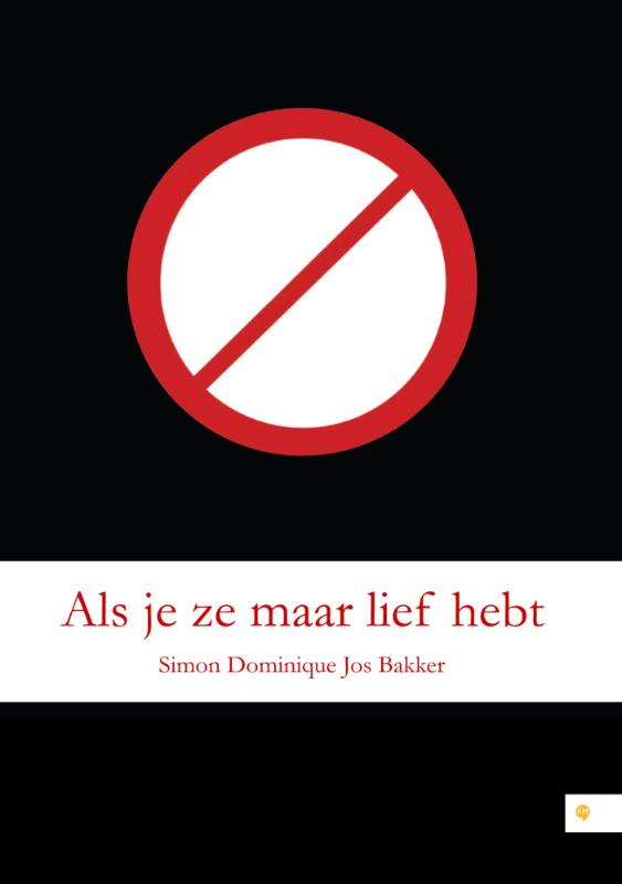 Omslag van Als je ze maar lief hebt
