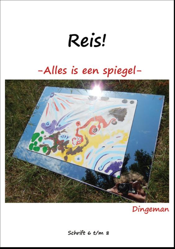 Omslag van Reis! - Alles is een spiegel