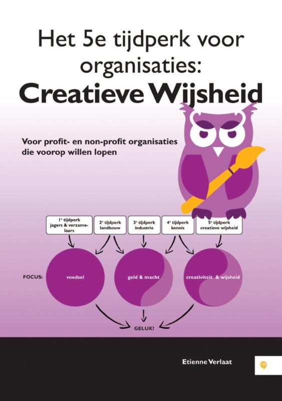 Omslag van Het 5-e tijdperk voor organisaties: Creatieve Wijsheid