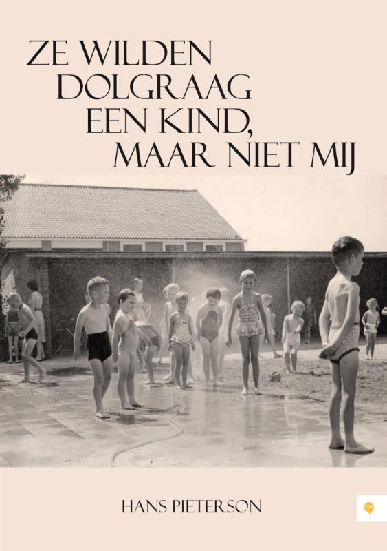 Omslag van Ze wilden dolgraag een kind, maar niet mij