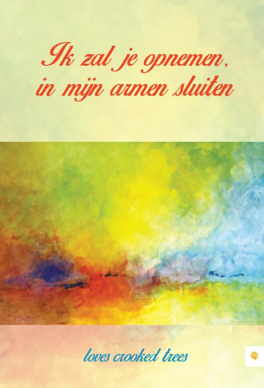 Omslag van ik zal je opnemen, in mijn armen sluiten