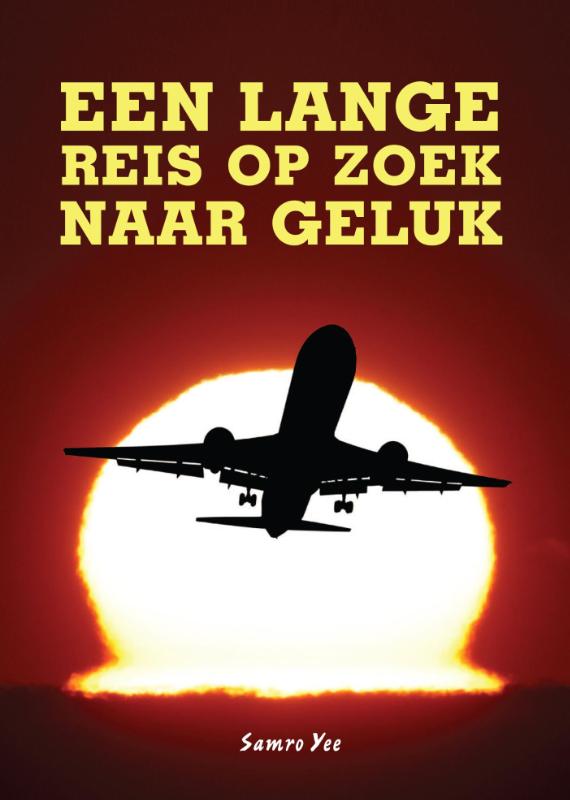 Omslag van Een lange reis op zoek naar geluk