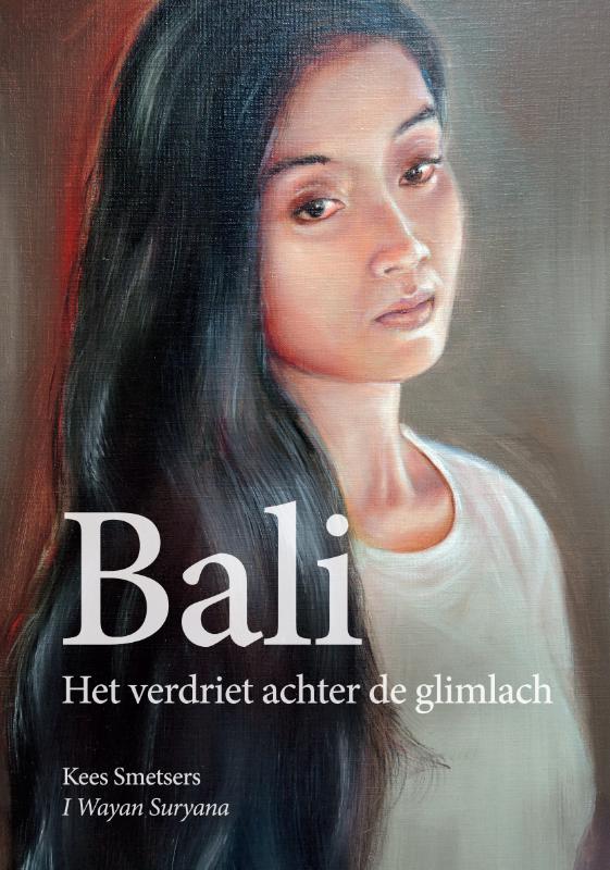 Omslag van Bali, het verdriet achter de glimlach