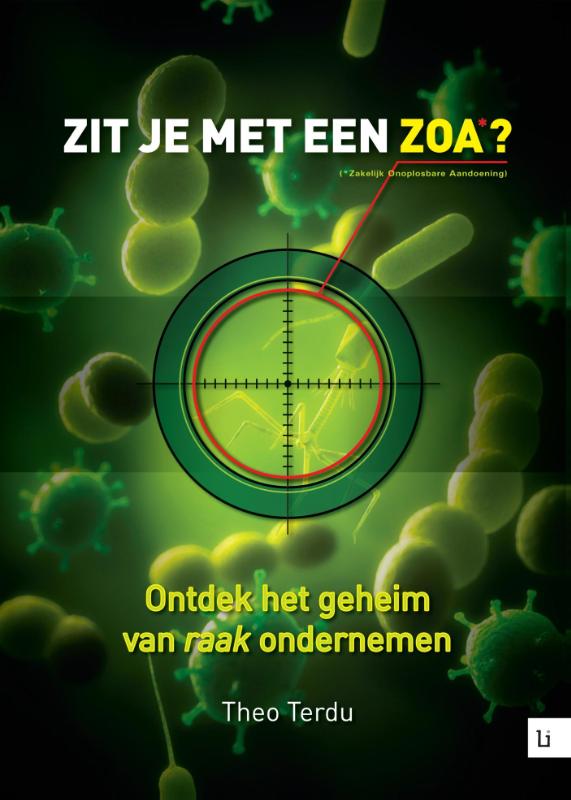 Omslag van Zit je met een ZOA? (Zakelijk Onoplosbare Aandoening)