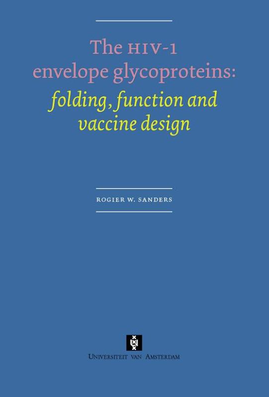 Omslag van The HIV-1 envelope glycoproteins: folding, function and vaccin design