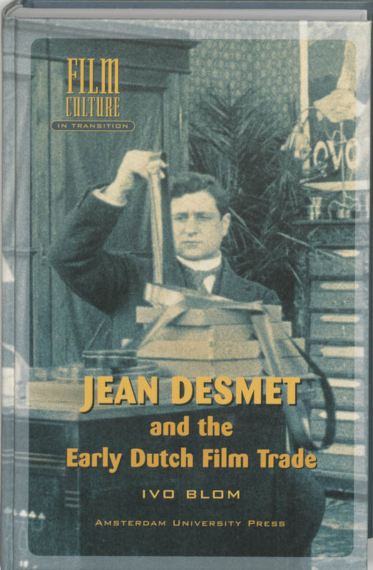 Omslag van Jean Desmet and the Early Dutch Film Trade