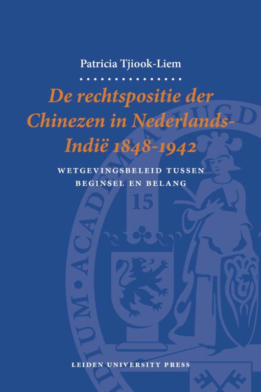 Omslag van De rechtspositie der Chinezen in Nederlands-Indië 1848-1942