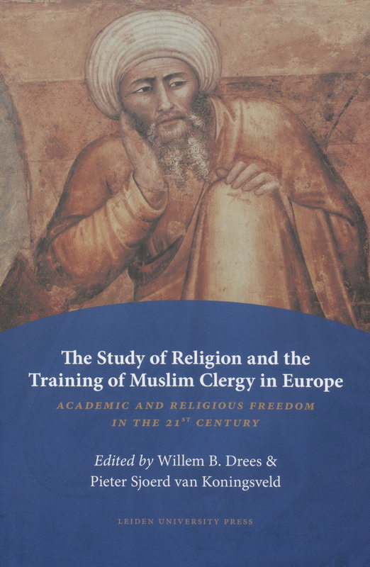 Omslag van The Study of Religion and the Training of Muslim Clergy in Europe