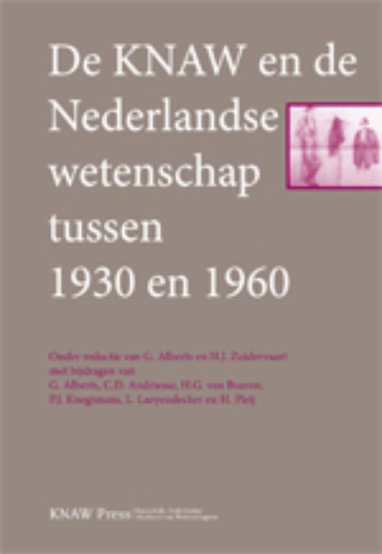 Omslag van De KNAW en de Nederlandse wetenschap tussen 1930 en 1960