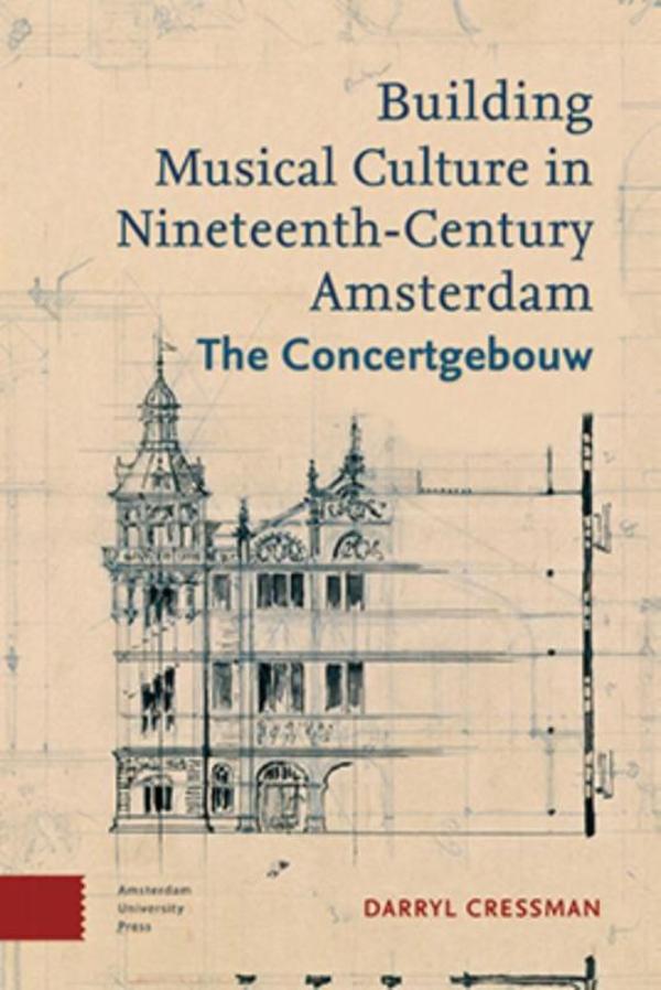 Omslag van Building musical culture in Nineteenth-century Amsterdam
