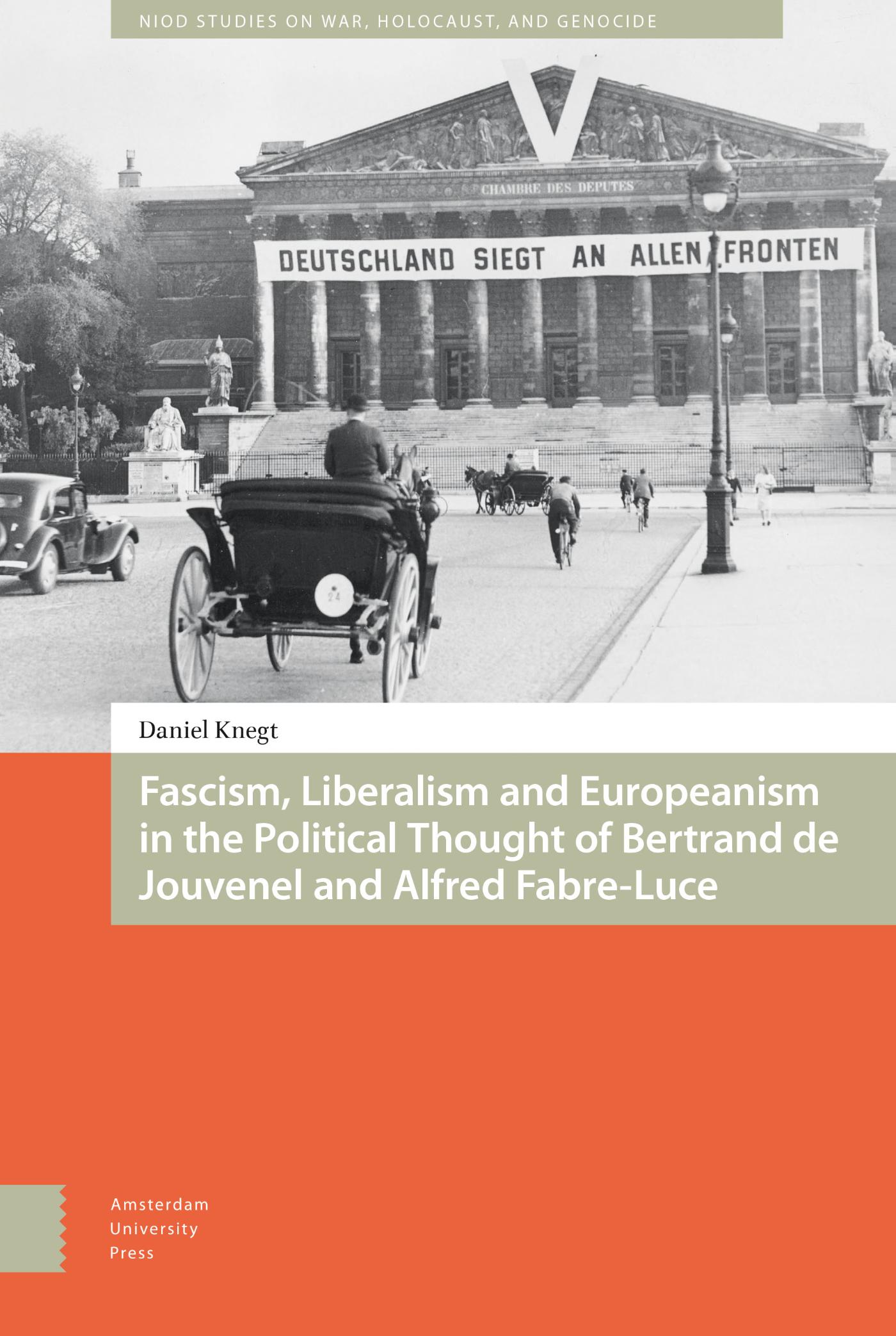 Omslag van Fascism, Liberalism and Europeanism in the Political Thought of Bertrand de Jouvenel and Alfred Fabre-Luce